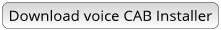 Download ' + voiceName + ' CAB Installer
